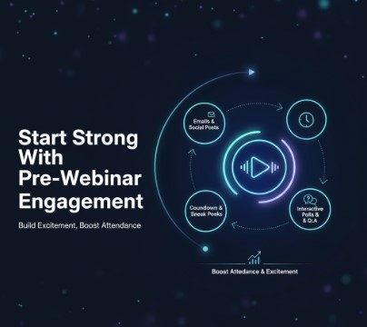 Start Strong With Pre-Webinar Engagement